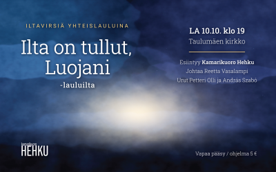 Ilta on tullut, Luojani -lauluilta